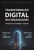 Transformação Digital nas Organizações - Fundamentos, Tecnologias e Estratégia