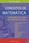 Conceitos de Matemática -Fundamentos para as Ciências da Vida - 4.ª edição