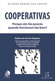 Cooperativas – Porque são tão poucas quando funcionam tão bem?