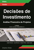 Decisões de Investimento – Análise Financeira de Projetos