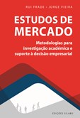 Estudos de Mercado – Metodologias para Investigação Académica e Suporte à Decisã