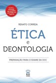 Ética e Deontologia Preparação para o Exame da OCC