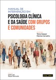 Manual de Intervenção em Psicologia Clínica e da Saúde com Grupos e Comunidades