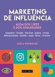 Marketing de Influência -  Além dos likes e dos seguidores