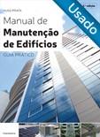 Manual de Manutenção de Edifícios - Guia Prático (2.ª Edição) - Usado