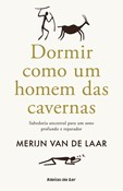 Dormir como um Homem das Cavernas