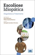 Escoliose Idiopática - Diagnóstico e Tratamento - Diagnóstico e Tratamento