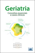 Geriatria - Conceitos essenciais e casos clínicos