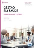 Gestão em Saúde-Perspetivas Atuais e Futuras