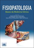 Fisiopatologia - Bases da Medicina Clínica