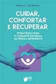 Cuidar, Recuperar e Confortar