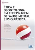Ética e Deontologia em Enfermagem de Saúde Mental e Psiquiátrica
