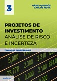 Projetos de investimento – Análise de Risco e Incerteza