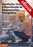 Instalação, Condução e Manutenção de Equipamentos Energéticos - eBook