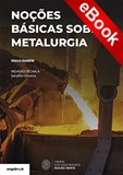 Noções Básicas sobre Metalurgia - eBook