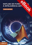 MATLAB: Do Fundamental à Inteligência Artificial - eBook