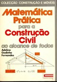MATEMÁTICA PRÁTICA PARA A CONSTRUÇÃO CIVIL AO ALCANCE DE TODOS