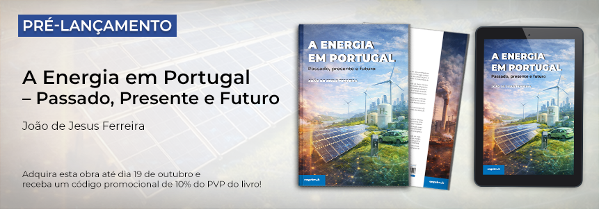 A Energia em Portugal - Passado, Presente e Futuro